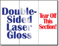 38lb Laser Gloss Brochure w/Tear Off measure 8 1/2" x 11", Gloss both sides.