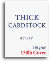 Extra Thick Cardstock - 8 1/2" x 11" - 130lb Cover